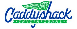 Murray Bros. Caddyshack Invitational .